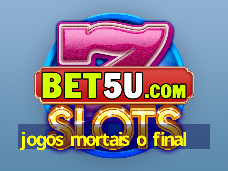 jogos mortais o final